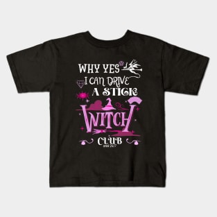 Why Yes, I can Drive A Stick Kids T-Shirt